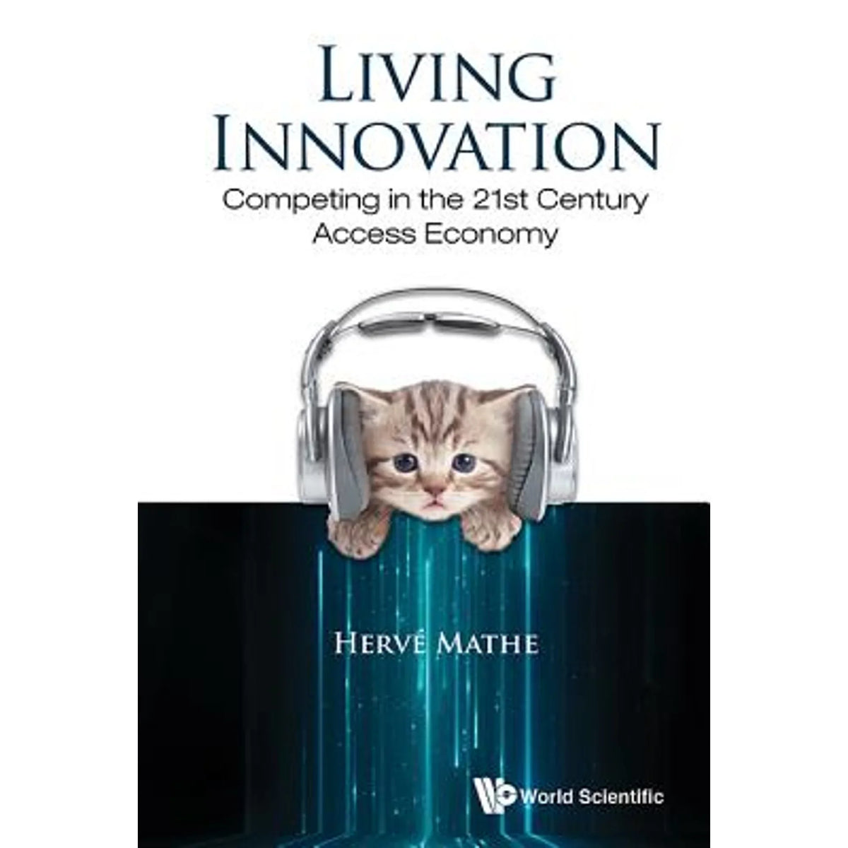 Innovation: Access Competing Century Pre-Owned Economy in by 21st Herve Mathe 9789814719575) the Living (Hardcover