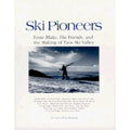 Ski 9781560441571) Valley Pioneers: Ernie Pre-Owned (Hardcover Friends, Making by the of Richards and Rick His Blake, Ski Taos