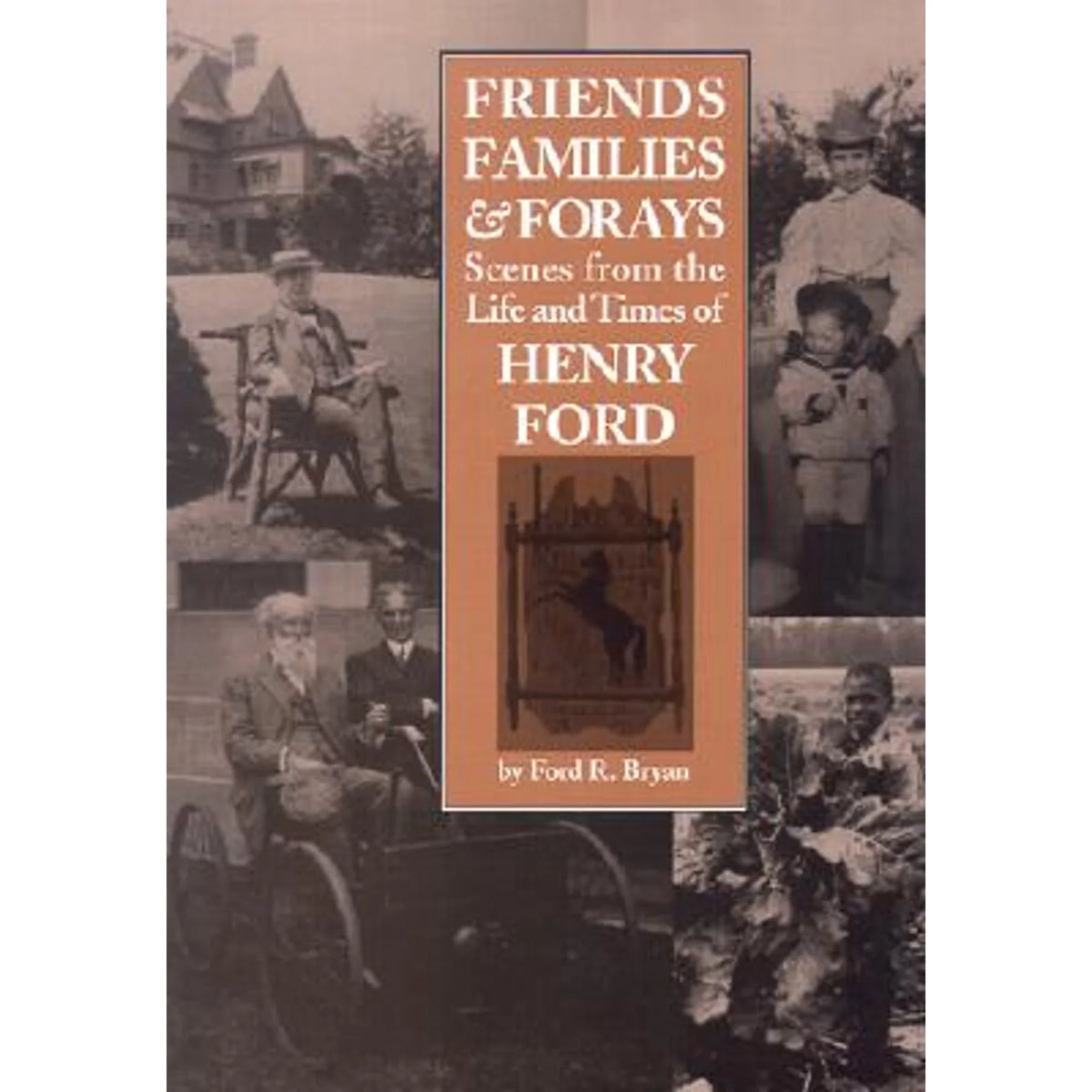 Forays: R from & Pre-Owned Bryan, (Hardcover Henry of Times Friends, Scenes Families Life by and Bryan 9780814331088) the