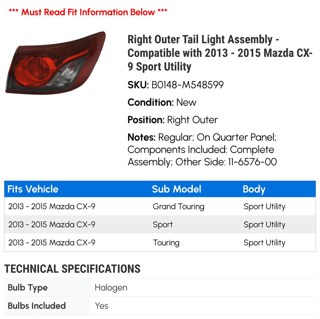 with 2015 CX-9 Sport - Light Assembly - Right Tail Compatible 2013 Utility 2014 Outer Mazda